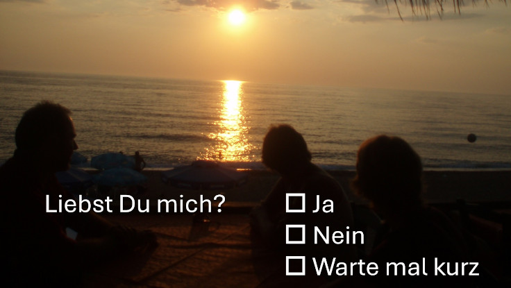 „Liebst Du mich?“